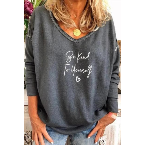 Be Kind To Yourselft Printed V-Neck Long Sleeve T-Shirts