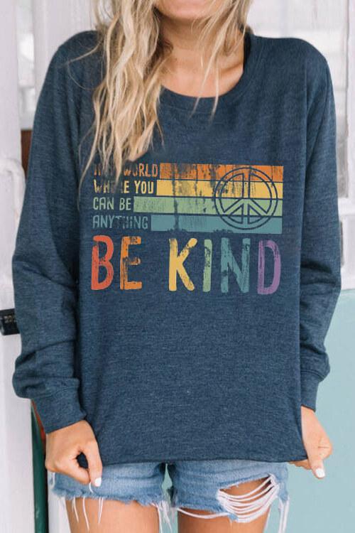 Be Kind Colorful Stripes Print Sweatshirt