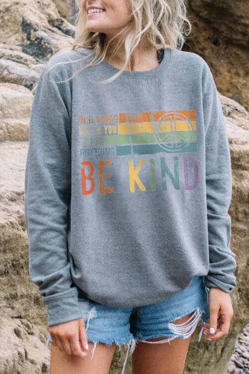 Be Kind Colorful Stripes Print Sweatshirt